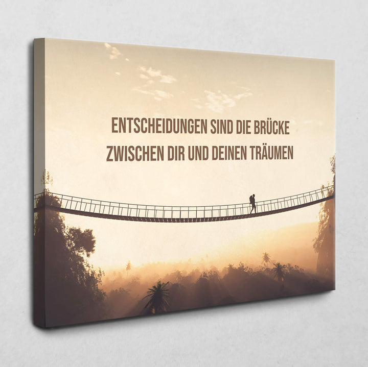 Entscheidungen sind die Brücke