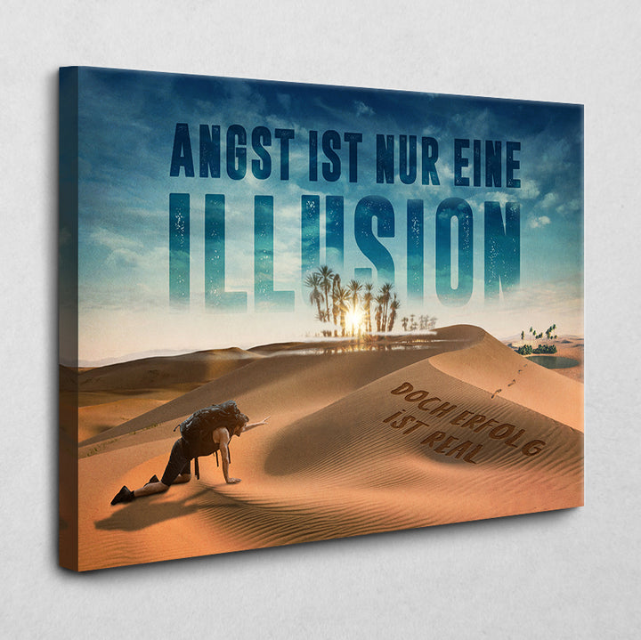 Angst ist nur eine Illusion