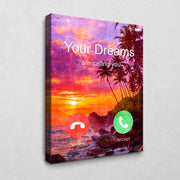 Your Dreams are calling you (Sunset Edition)
